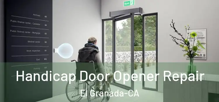  Handicap Door Opener Repair El Granada-CA